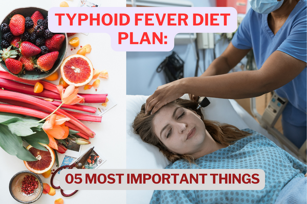 Typhoid Fever Diet Plan: